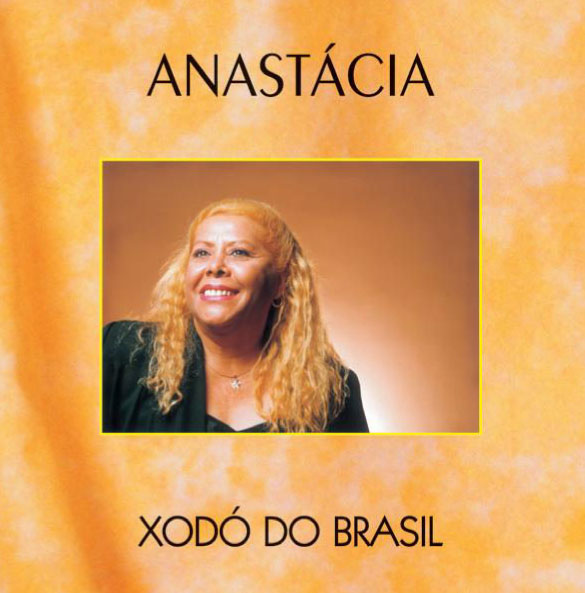 Anastácia - Xodó-Tenho Sede